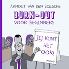 Burn-out voor beginners | Arnout Van den Bossche | 