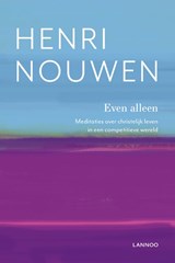 Even alleen - Henri Nouwen - 9789401447478