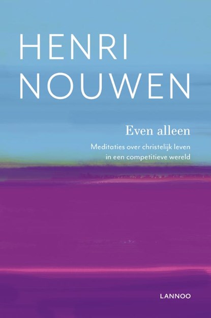 Even alleen, Henri Nouwen - Paperback - 9789401447478