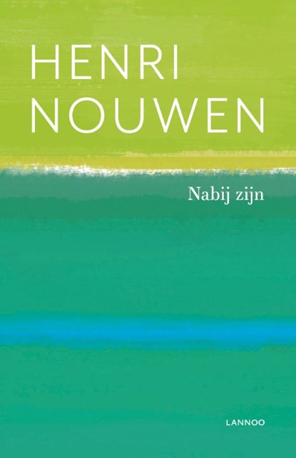 Nabij zijn, Henri Nouwen - Paperback - 9789401447515