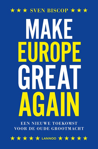 Make Europe great again, Sven Biscop - Ebook - 9789401447935