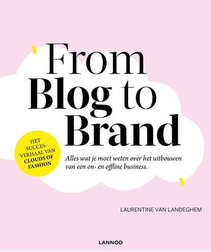 From blog to brand, Laurentine Van Landeghem - Ebook - 9789401448017