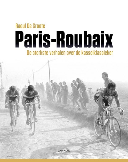 Parijs-Roubaix, Raoul De Groote - Ebook - 9789401448406