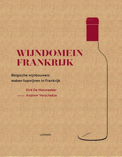 Wijndomein Frankrijk, Dirk De Mesmaeker - Gebonden - 9789401449045
