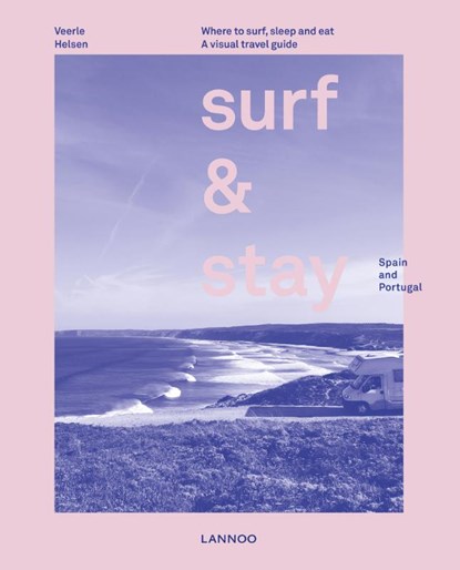 Surf & Stay, Veerle Helsen - Gebonden - 9789401449076