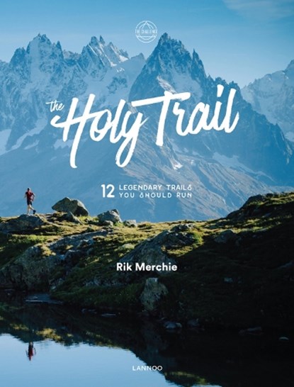 The Holy Trail, Rik Merchie - Gebonden - 9789401449205