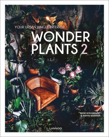 Wonderplants 2, Irene Schampaert ; Judith Baehner - Gebonden - 9789401449274