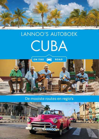 Cuba on the road, Martina Miethig - Paperback - 9789401450232