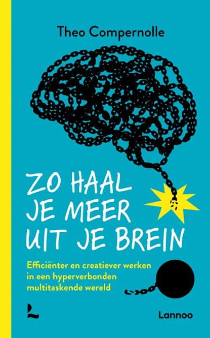Zo haal je meer uit je brein, Theo Compernolle - Paperback - 9789401450652