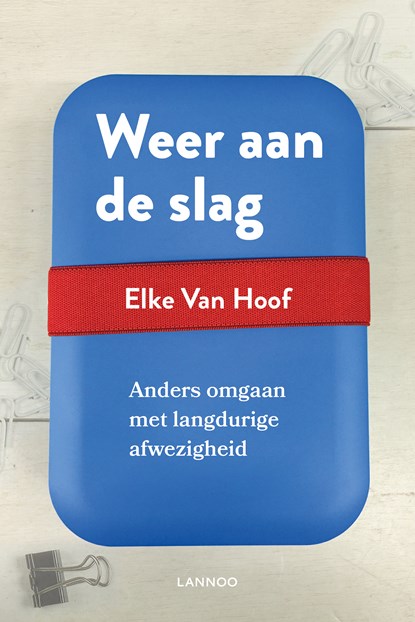 Weer aan de slag, Elke Van Hoof - Ebook - 9789401450683