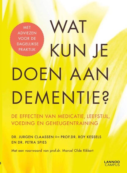 Wat kun je doen aan dementie?, Jurgen Claassen ; Roy Kessels ; Petra Spies - Paperback - 9789401451116