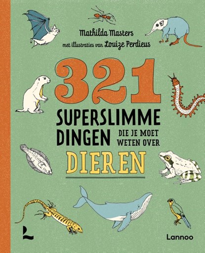 321 superslimme dingen die je moet weten over dieren, Mathilda Masters - Paperback - 9789401451246