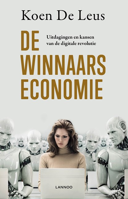 De winnaarseconomie, Koen De Leus - Ebook - 9789401451727
