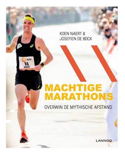 Machtige marathons, Koen Naert ; Nele Waelbers - Gebonden - 9789401451819