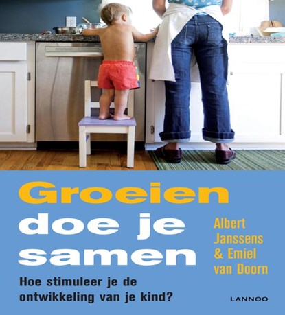 Groeien doe je samen, Albert Janssens ; Emiel van Doorn - Paperback - 9789401451833