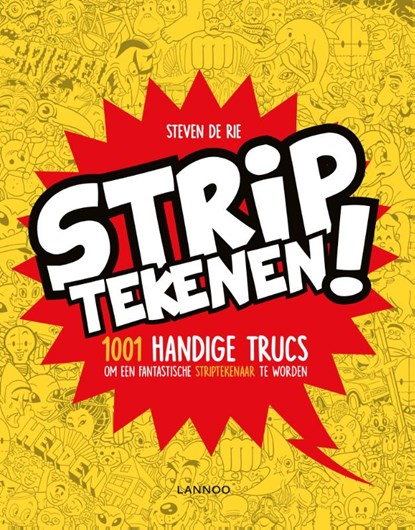 Striptekenen!, Steven de Rie - Gebonden - 9789401452069