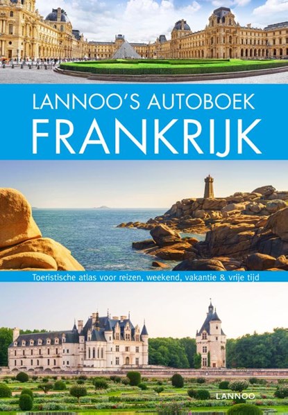 Lannoo's Autoboek Frankrijk, niet bekend - Gebonden - 9789401452205