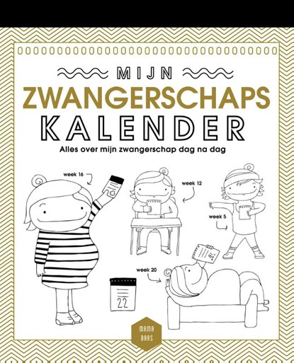 Mijn zwangerschapskalender, Emma Thyssen ; Mama Baas ; Lore De Vilder - Paperback - 9789401452823