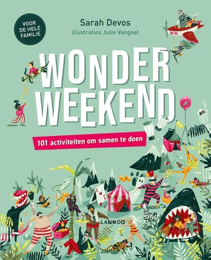 Wonderweekend!, Sarah Devos ; WonderWeekend - Paperback - 9789401453189