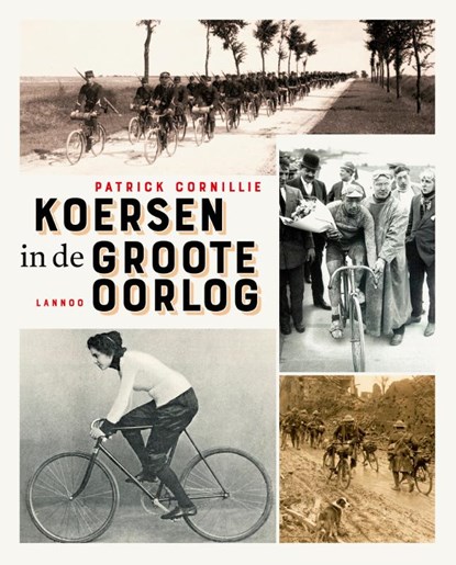 Koersen in de Groote Oorlog, Patrick Cornillie - Paperback - 9789401453301