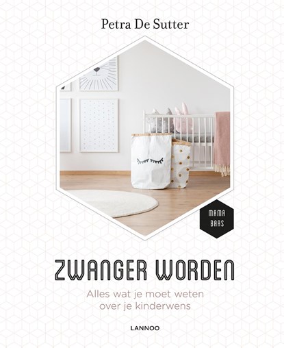 Zwanger worden, Petra De Sutter - Ebook - 9789401454568