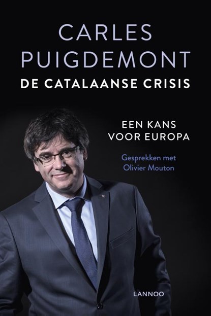 De Catalaanse crisis, Carles Puigdemont - Paperback - 9789401454643