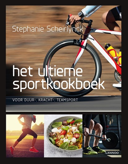 Het ultieme sportkookboek, Stephanie Scheirlynck - Ebook - 9789401454667