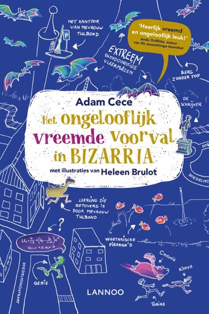 Het ongelooflijk vreemde voorval in Bizarria, Adam Cece - Gebonden - 9789401454841