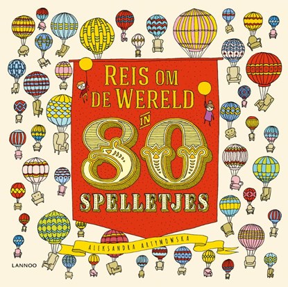 Reis om de wereld in 80 spelletjes, Aleksandra Artymowska - Paperback - 9789401455091