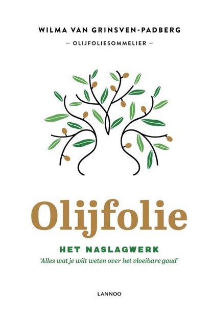 Olijfolie!, Wilma Van Grinsven-Padberg - Gebonden - 9789401455435