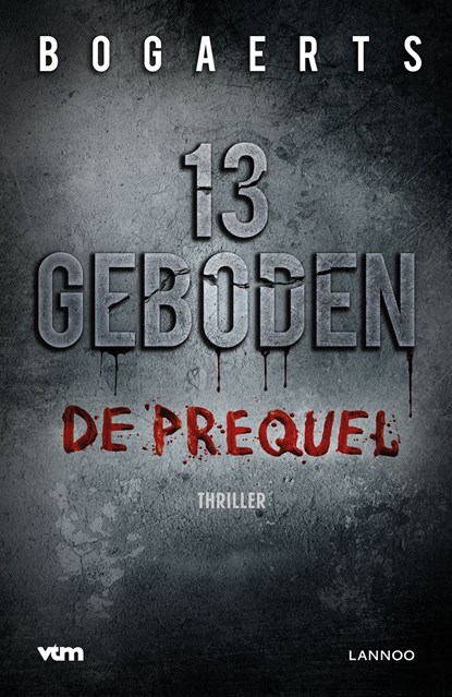 13 geboden, Willy Bogaerts ; Steven Bogaerts - Ebook - 9789401455480