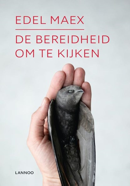 De bereidheid om te kijken, Edel Maex - Paperback - 9789401455749