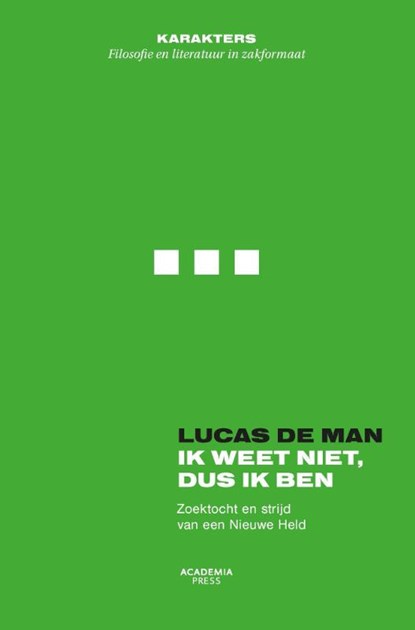 Ik weet niet dus ik ben, Lucas De Man - Paperback - 9789401455800