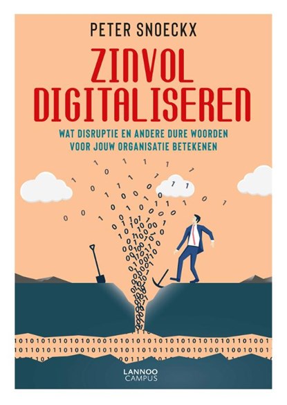 Zinvol digitaliseren, Peter Snoeckx - Paperback - 9789401456043