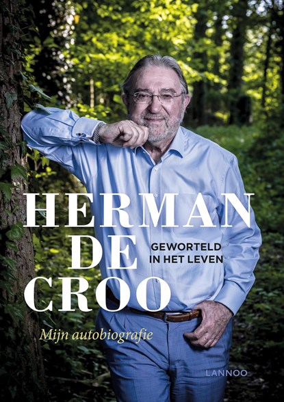 Geworteld in het leven, Herman De Croo - Ebook - 9789401456456