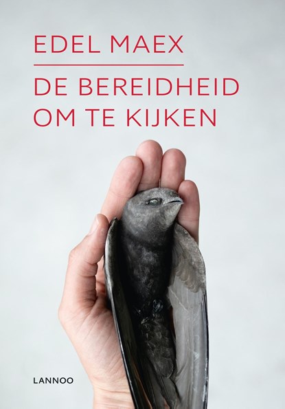 De bereidheid om te kijken, Edel Maex - Ebook - 9789401456852