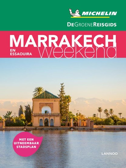 De Groene Reisgids Weekend - Marrakech, niet bekend - Paperback - 9789401457231
