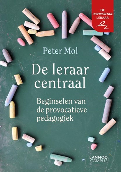 De leraar centraal, Peter Mol - Paperback - 9789401457842