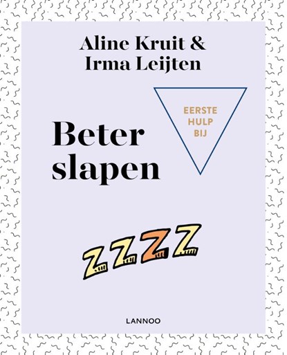 Eerste hulp bij beter slapen, Aline Kruit ; Irma Leijten - Paperback - 9789401457873