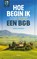 Hoe begin ik een B&B?, Erwin De Decker - Paperback - 9789401457989