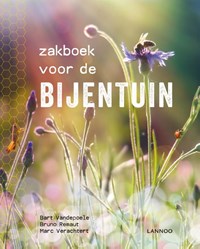 Zakboek voor de bijentuin | Bart Vandepoele ; Bruno Remaut ; Marc Verachtert | 