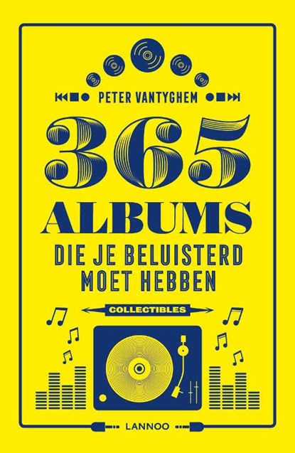 365 albums die je beluisterd moet hebben, Peter Vantyghem - Paperback - 9789401459280