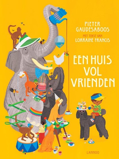 Een huis vol vrienden, Pieter Gaudesaboos ; Lorraine Francis - Gebonden - 9789401460606