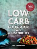 Low carb cookbook 4 ingredients | Pascale Naessens | 