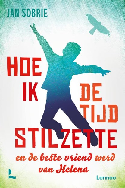 Hoe ik de beste vriend werd van Helena, Jan Sobrie - Gebonden - 9789401462051