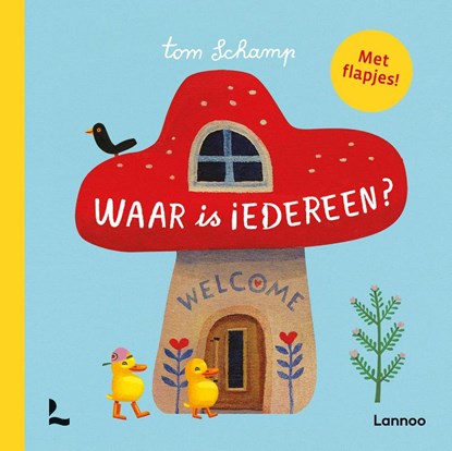 Waar is iedereen?, Tom Schamp - Gebonden - 9789401462679