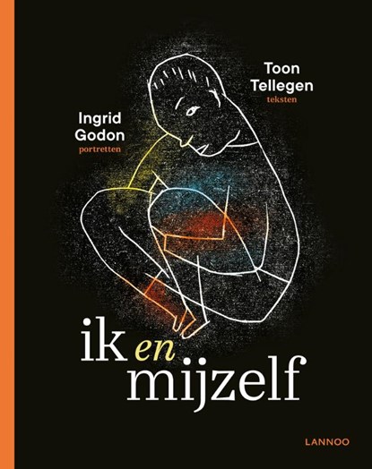 Ik en mijzelf, Toon Tellegen ; Ingrid Godon - Gebonden - 9789401462730