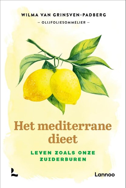 Het mediterrane dieet, Wilma Van Grinsven-Padberg - Gebonden - 9789401463171