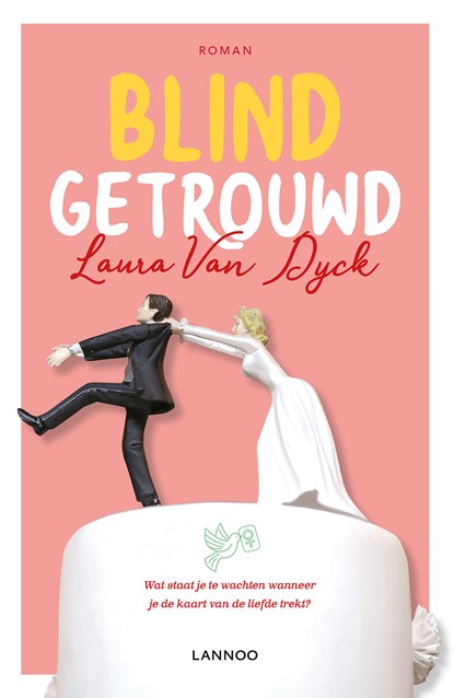 Blind getrouwd, Laura Van Dyck - Ebook - 9789401463324