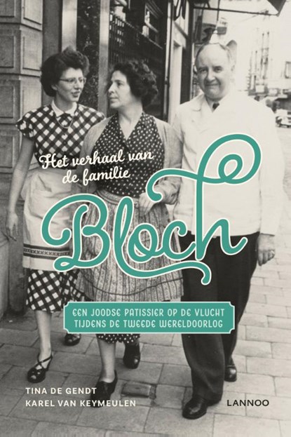 Het verhaal van de familie Bloch, Tina De Gendt - Paperback - 9789401463645